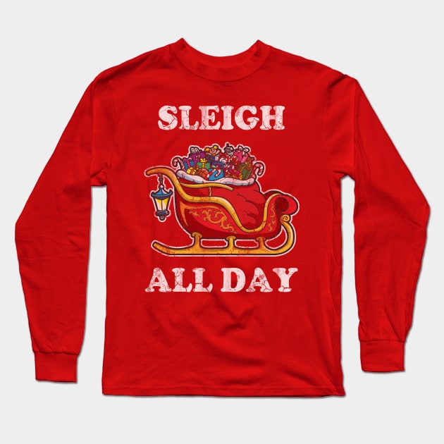 Merry Christmas Sleigh All Day Long Sleeve T-Shirt by E